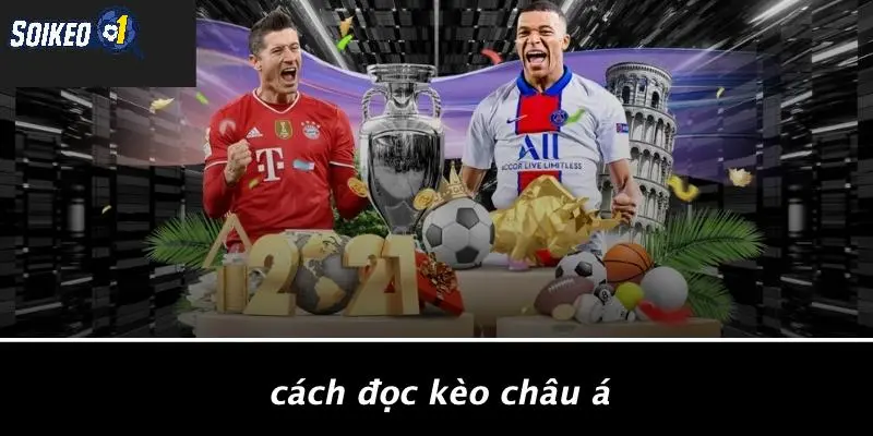 Cách Đọc Kèo Châu Á