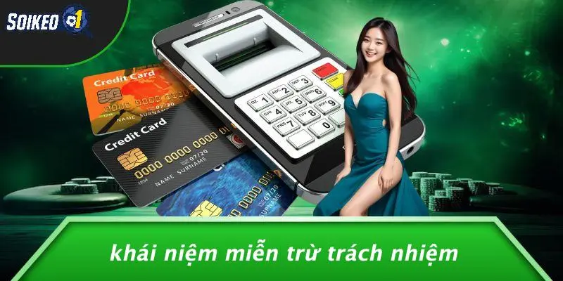 Khái Niệm Miễn Trừ Trách Nhiệm