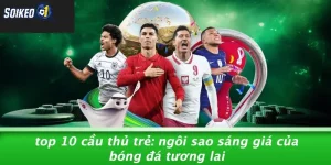 top 10 cầu thủ trẻ