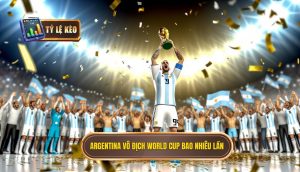 Argentina vô địch World Cup bao nhiêu lần