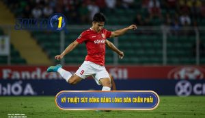 Kỹ thuật sút bóng bằng lòng bàn chân phải