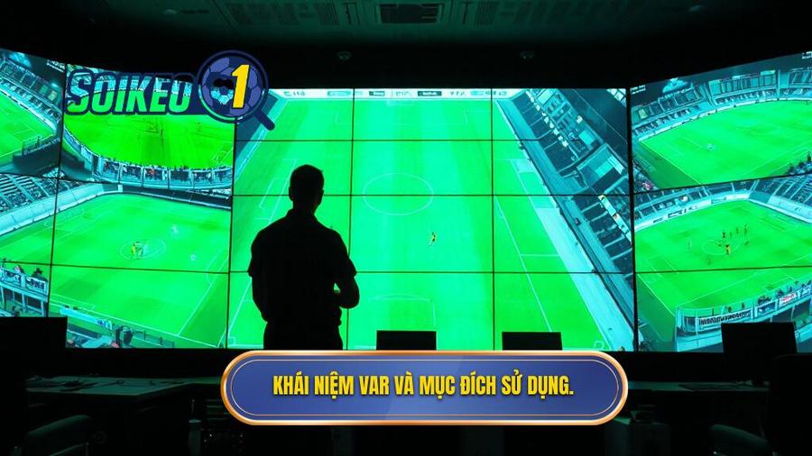 VAR là gì và mục đích ra đời