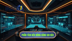 Phân tích kèo trận đấu nóng